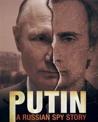 Путин: История русского шпиона (2020) смотреть онлайн